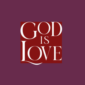 Day 1 Dec 3 God is Love